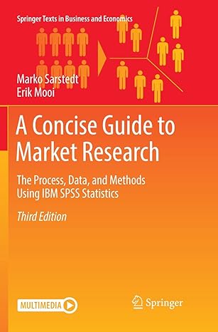 a concise guide to market research the process data and methods using ibm spss statistics 1st edition marko