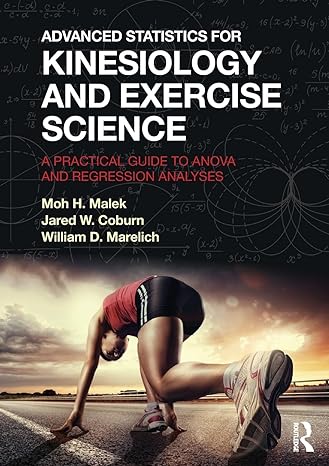 advanced statistics for kinesiology and exercise science a practical guide to anova and regression analyses