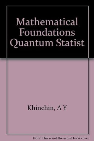 mathematical foundations of quantum statistics translation from the 1st russian ed 1st edition aleksandr