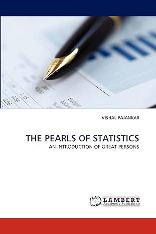 the pearls of statistics an introduction of great persons 1st edition vishal pajankar 3838366158,