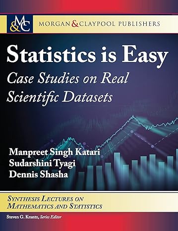 statistics is easy case studies on real scientific datasets 1st edition  1636390919, 978-1636390918
