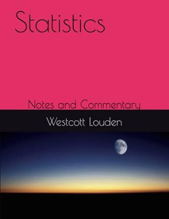 statistics notes and commentary 1st edition westcott louden b0bryy5rr4, 979-8373302746