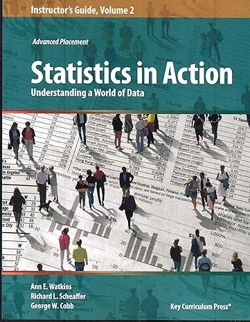 instructors guide for statistics in action vol 2 instructor's guide, vol 2nd edition ann e watkins ,richard l