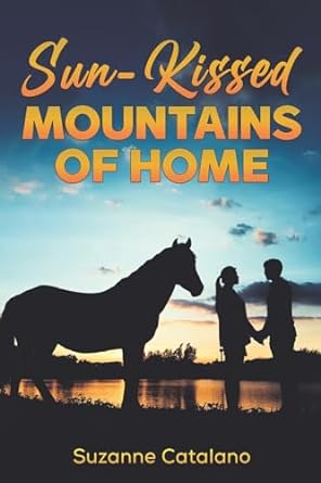 sun kissed mountains of home  suzanne catalano b0cqkh7xt5, 979-8889107132