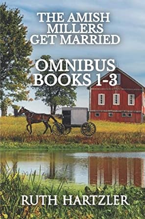 the amish millers get married omnibus books 1 to 3  ruth hartzler 1922420972, 978-1922420978