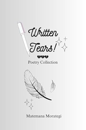 written tears poetry collection book  matemana m m b0cj3vvwnj, 979-8861524681