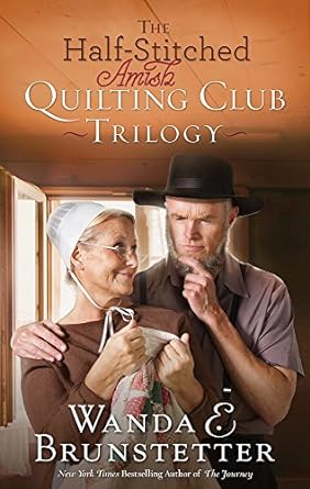 the half stitched amish quilting club trilogy  wanda e brunstetter 1630588849, 978-1630588847