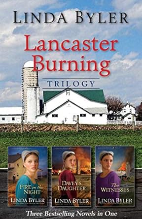 lancaster burning trilogy  linda byler 1680990624, 978-1680990621