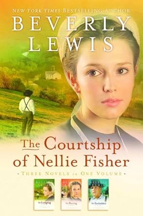 the courtship of nellie fisher three novels is one volume  beverly lewis b00a18hjd2