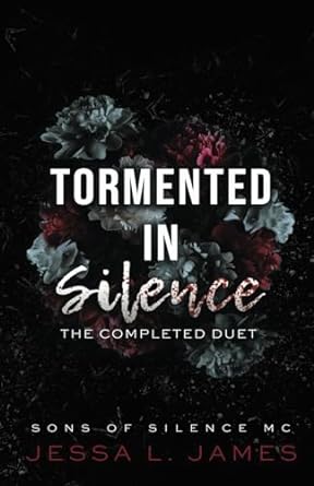 tormented in silence the completed duet sons of silence mc  jessa l james b0cq2tnryj, 979-8866578177