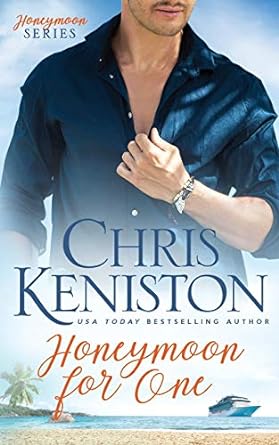 honeymoon for one  chris keniston 1942561504, 978-1942561507