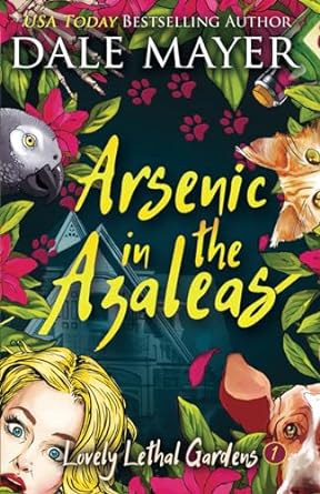 arsenic in the azaleas  dale mayer 1773361082, 978-1773361086
