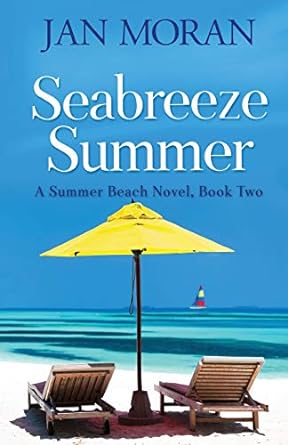 seabreeze summer a summer beach novel book two  jan moran 195131400x, 978-1951314002