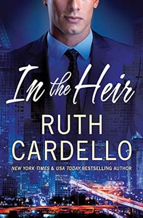 in the heir  ruth cardello 1503943011, 978-1503943018
