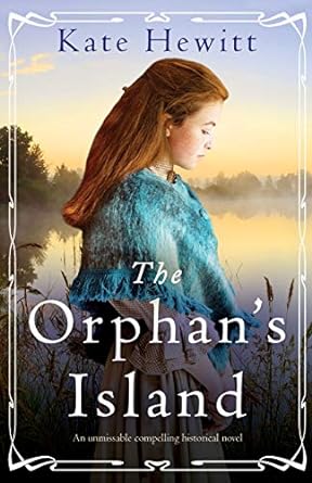 the orphans island an unmissable compelling historical novel  kate hewitt 180019112x, 978-1800191129