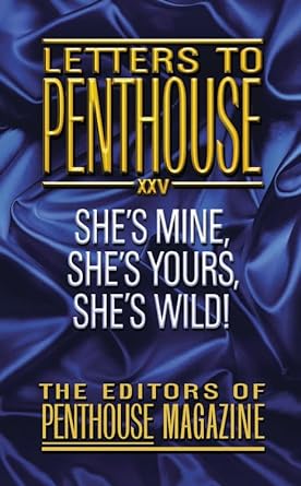 Letters To Penthouse Xxv Shes Mine Shes Yours Shes Wild