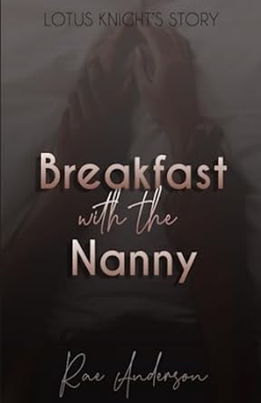 breakfast with the nanny  rae anderson b0bsj7g4ft, 979-8373324472