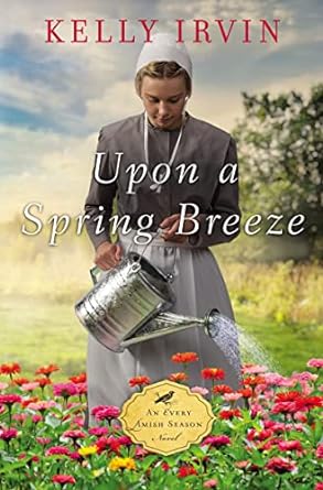 upon a spring breeze  kelly irvin 0274830477, 978-0310348054