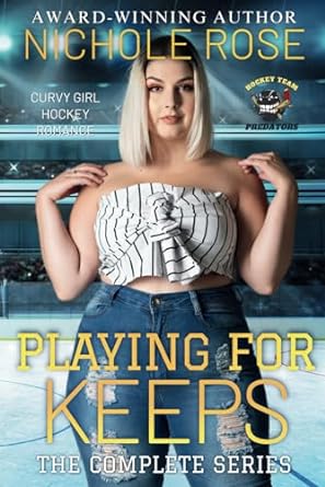 playing for keeps the complete series  nichole rose b0ct3xsfgk, 979-8877140844