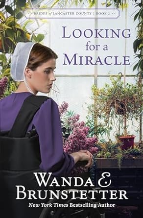 looking for a miracle  brunstetter ,wanda e 1636097022, 978-1636097022