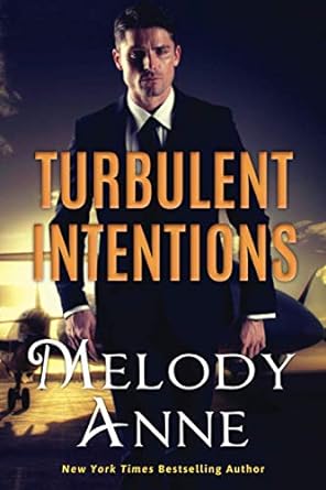turbulent intentions  melody anne 1503936686, 978-1503936683