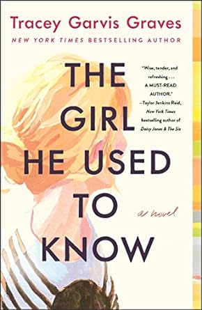 the girl he used to know a novel  tracey garvis graves 1250298873, 978-1250298874