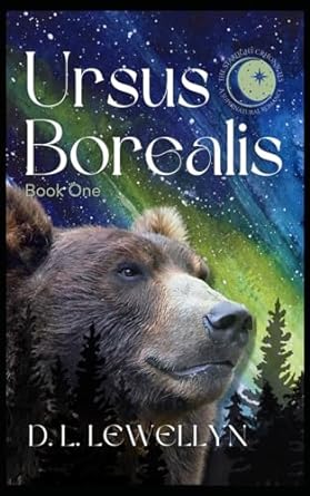 the starlight chronicles book one ursus borealis  d l lewellyn b099c8r8l2, 979-8538986910