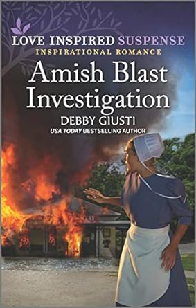amish blast investigation  debby giusti 1335587810, 978-1335587817