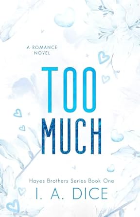 too much hayes brothers book 1  i a dice b0bd2xnyzs, 979-8819275672