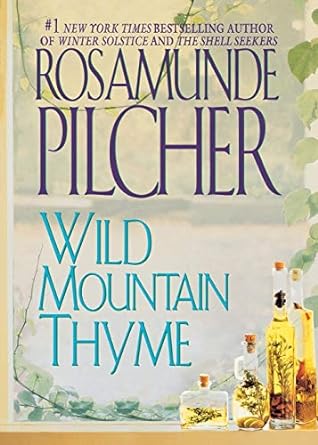 wild mountain thyme a novel  rosamunde pilcher 1250055741, 978-1250055743