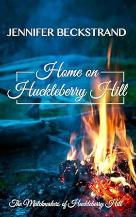 home on huckleberry hill  jennifer beckstrand 1432855476, 978-1432855475