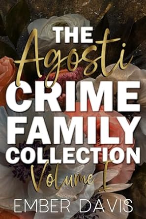 the agosti crime family collection volume i  ember davis b0csxf3vzk, 979-8876806413