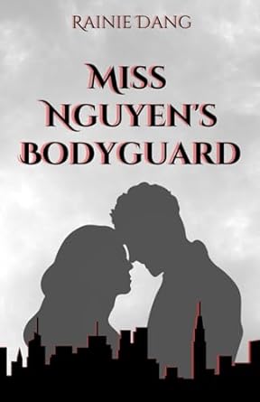Miss Nguyens Bodyguard