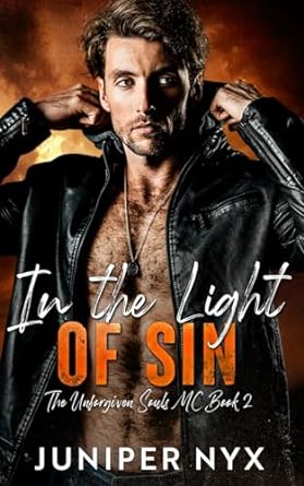 In The Light Of Sin The Unforgiven Souls Mc Book 2