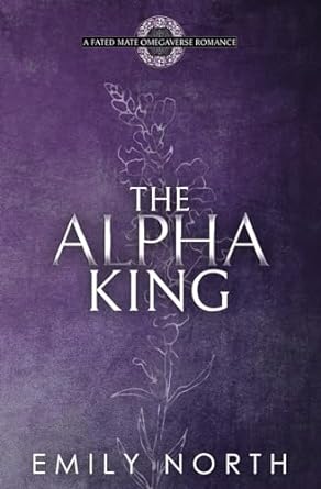 the alpha king  emily north b0cn1s1lcn, 979-8988400219