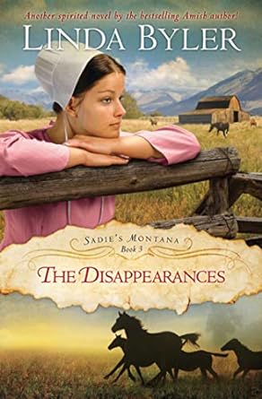 the disappearances sadies montana book 3  linda byler 1680996126, 978-1680996128