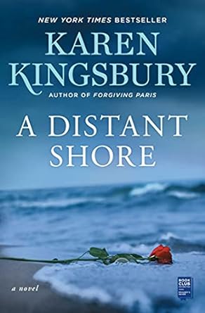 a distant shore a novel  karen kingsbury 1982104368, 978-1982104368