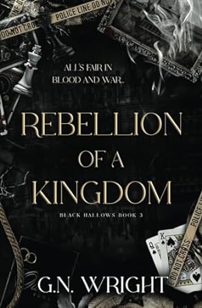 rebellion of a kingdom black hallows book 3  g n wright b0cnq73lsf, 979-8867783693