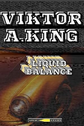 liquid balance  viktor a king b0cjl9szsp, 979-8862190878