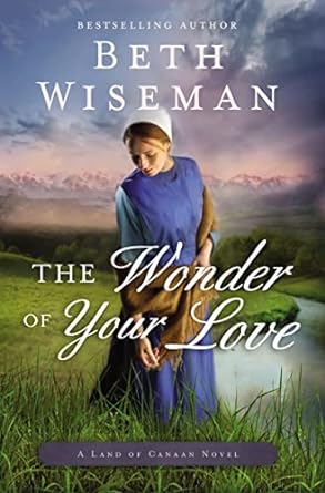 the wonder of your love  beth wiseman 0718081935, 978-0718081935