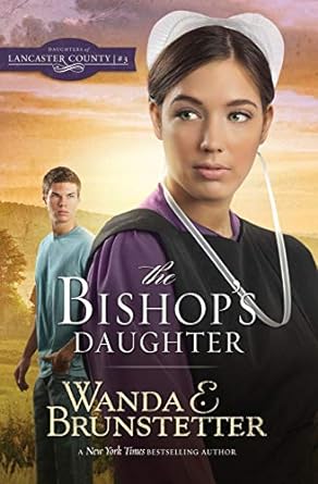 the bishops daughter  wanda e brunstetter 1944836705, 978-1944836702