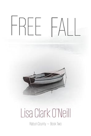 free fall  lisa clark o'neill b095gp97m2, 979-8507227143