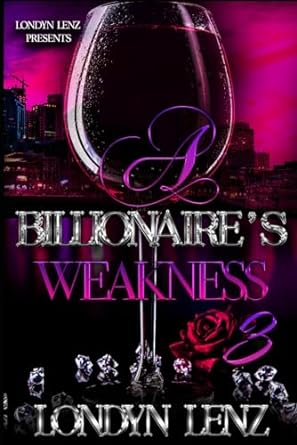 a billionaires weakness 3  londyn lenz b0cq2w9vdb, 979-8871570715