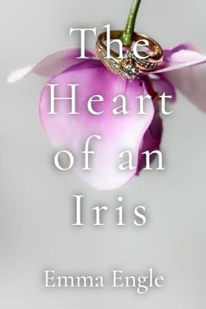 the heart of an iris  emma engle b0cqcz9xqv, 979-8989737918