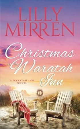 christmas at the waratah inn  lilly mirren 0648805344, 978-0648805342