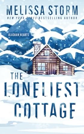 the loneliest cottage  melissa storm b0b28kr3vn, 979-8831984552