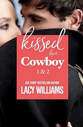 kissed by a cowboy 1 and 2  lacy williams 1720870462, 978-1720870463