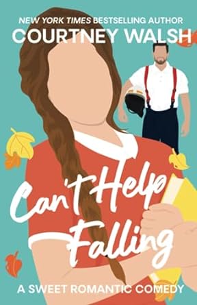 cant help falling a sweet romantic comedy  courtney walsh b0ch22nr3v, 979-8859809257