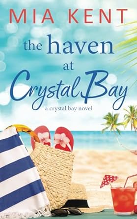 the haven at crystal bay  mia kent b0crq984rs, 979-8874219840