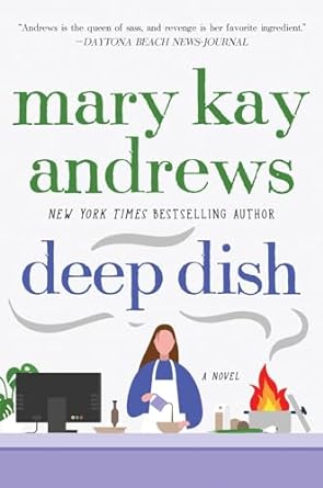 deep dish a novel  mary kay andrews 0060837373, 978-0060837372